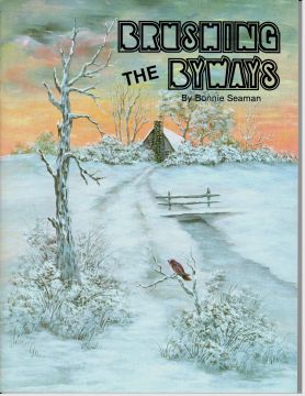 Brushing the Byways - Bonnie Seaman - OOP